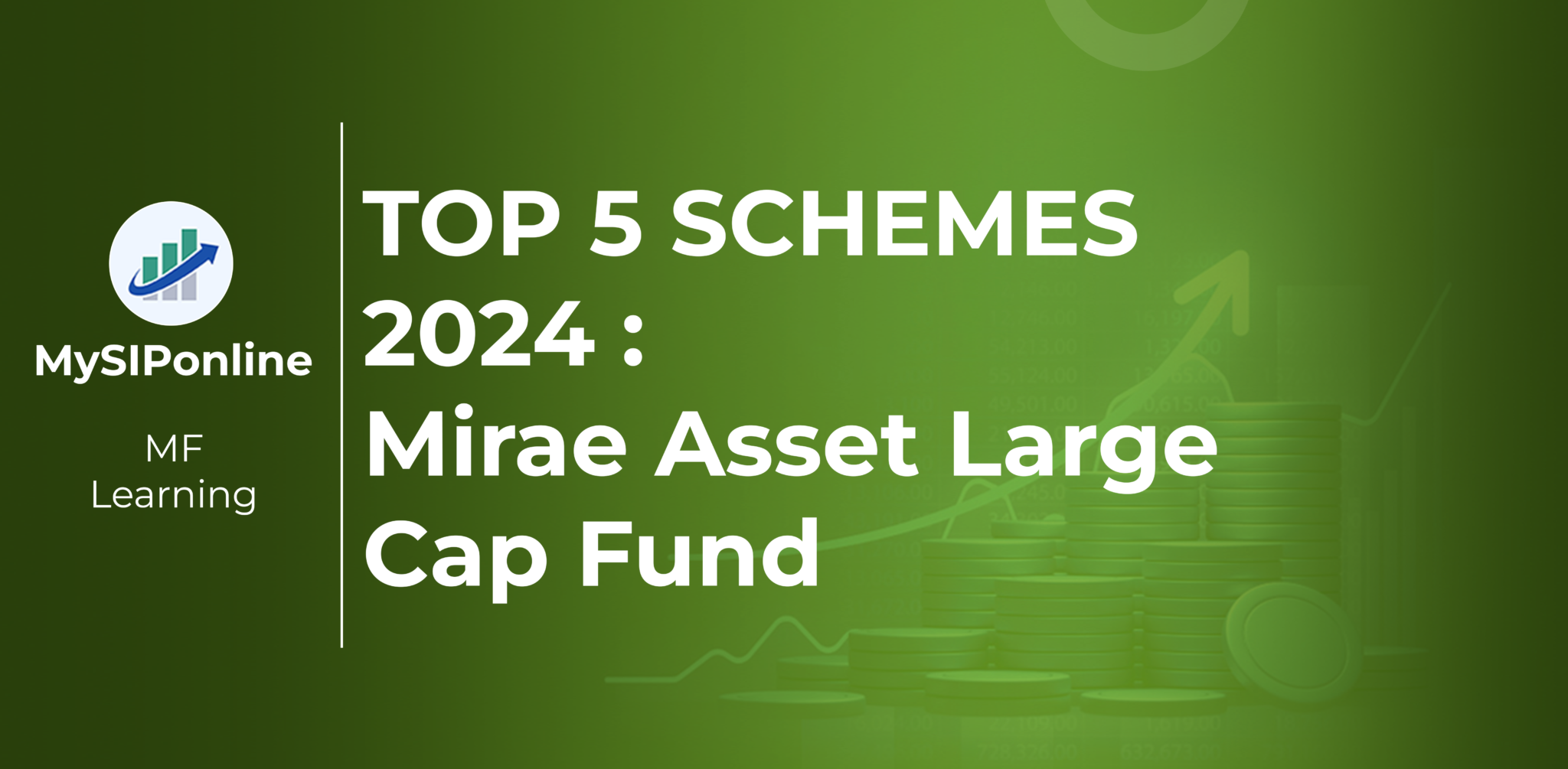 TOP 5 SCHEMES 2024 Mirae Asset Large Cap Fund