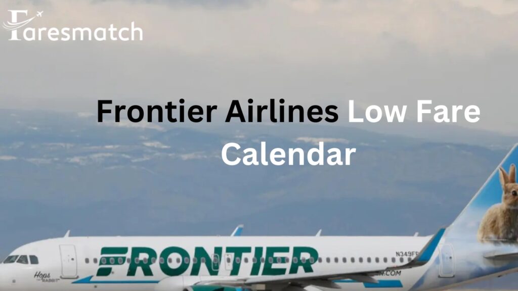 Frontier Airlines Low Fare Calendar