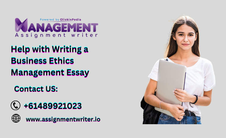 help-with-writing-a-business-ethics-management-essay